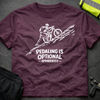 Pedaling is optional T-Shirt