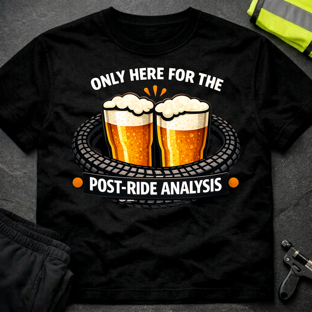 Post Ride Analysis T-Shirt
