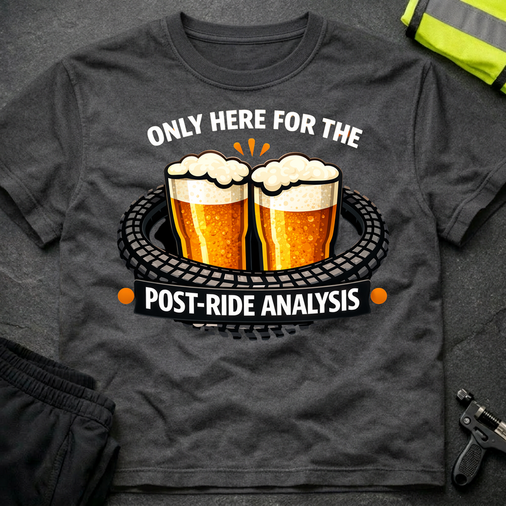 Post Ride Analysis T-Shirt