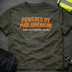 Powered by pure adrenaline T-Shirt