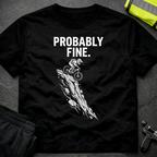 Probably fine T-Shirt