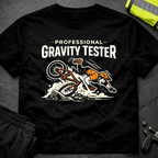 Professional Gravity Tester T-Shirt