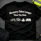 Recovery takes longer T-Shirt
