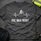 Ride Walk Regret MTB cycling T-Shirt