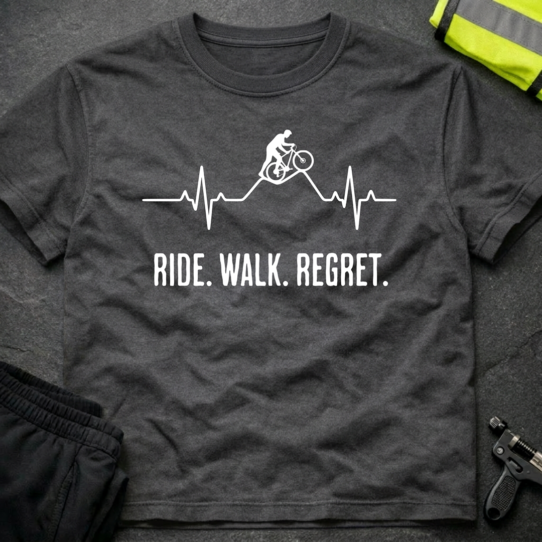 Ride Walk Regret MTB cycling T-Shirt
