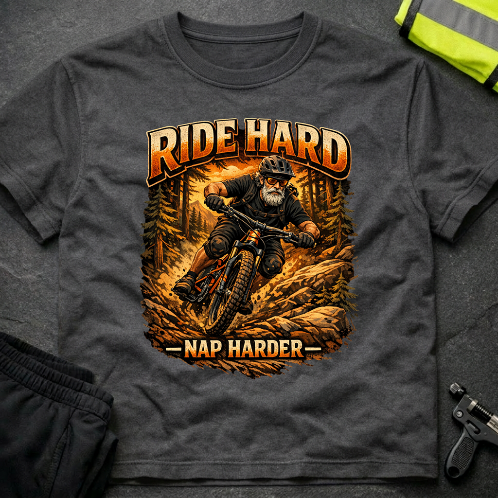 Ride hard Nap harder T-Shirt