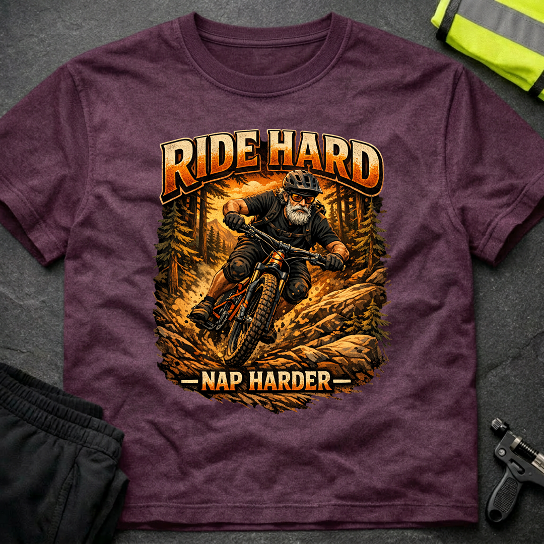 Ride hard Nap harder T-Shirt
