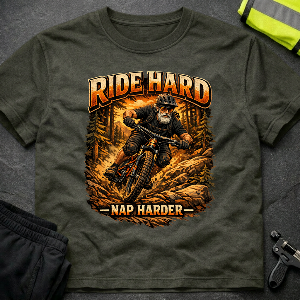 Ride hard Nap harder T-Shirt