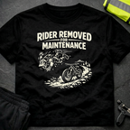 Rider removed for maintenance T-Shirt