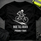 Ride till Death cycling T-Shirt