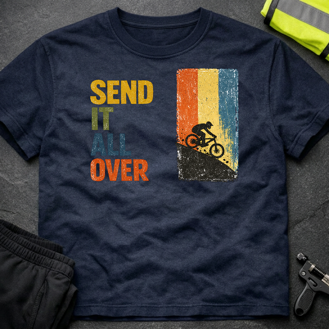 Send it all over T-Shirt