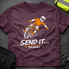 Send it probably T-Shirt