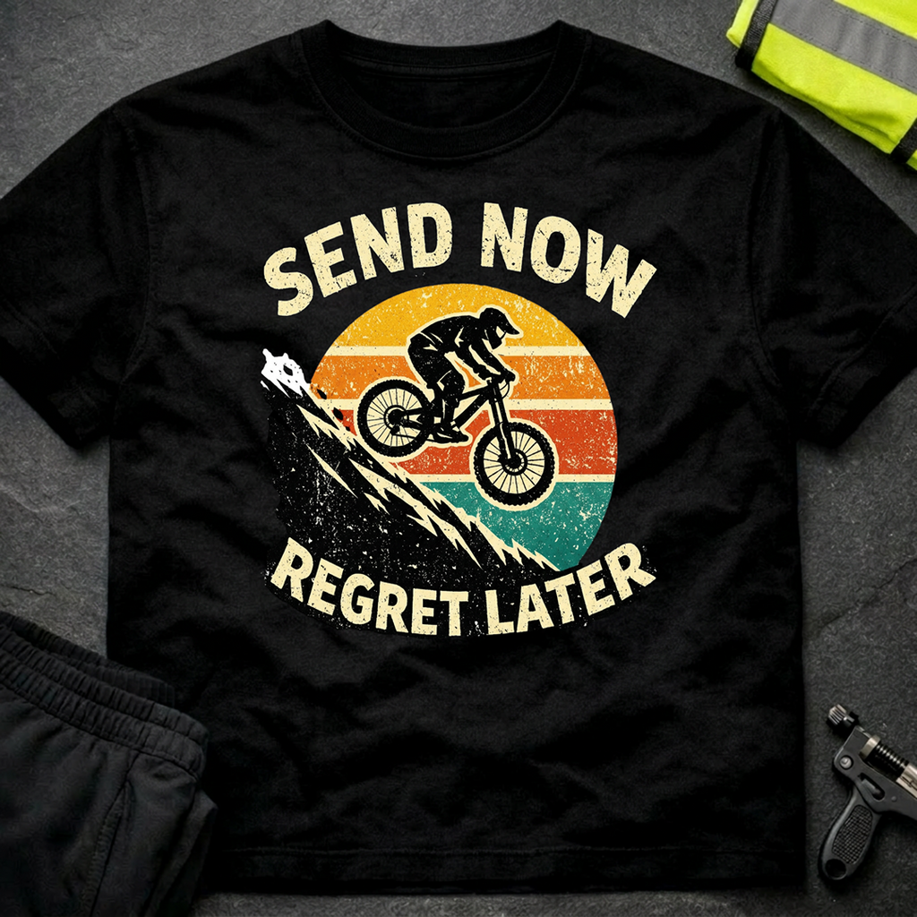 Send now regret later T-Shirt