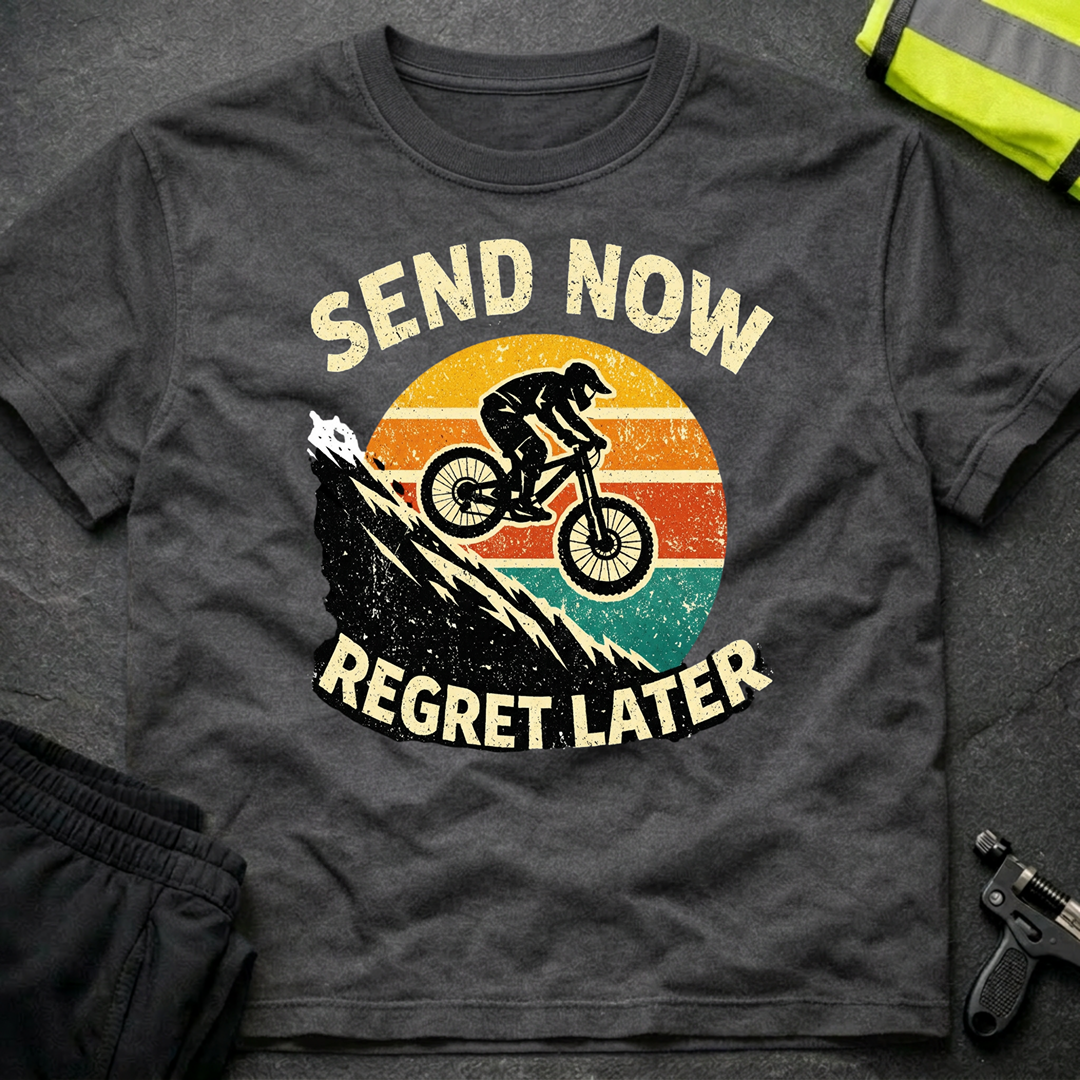 Send now regret later T-Shirt