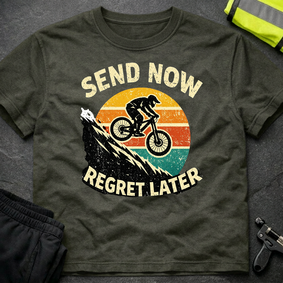 Send now regret later T-Shirt