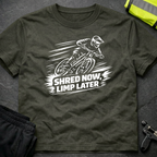 Shred now Limp later T-Shirt