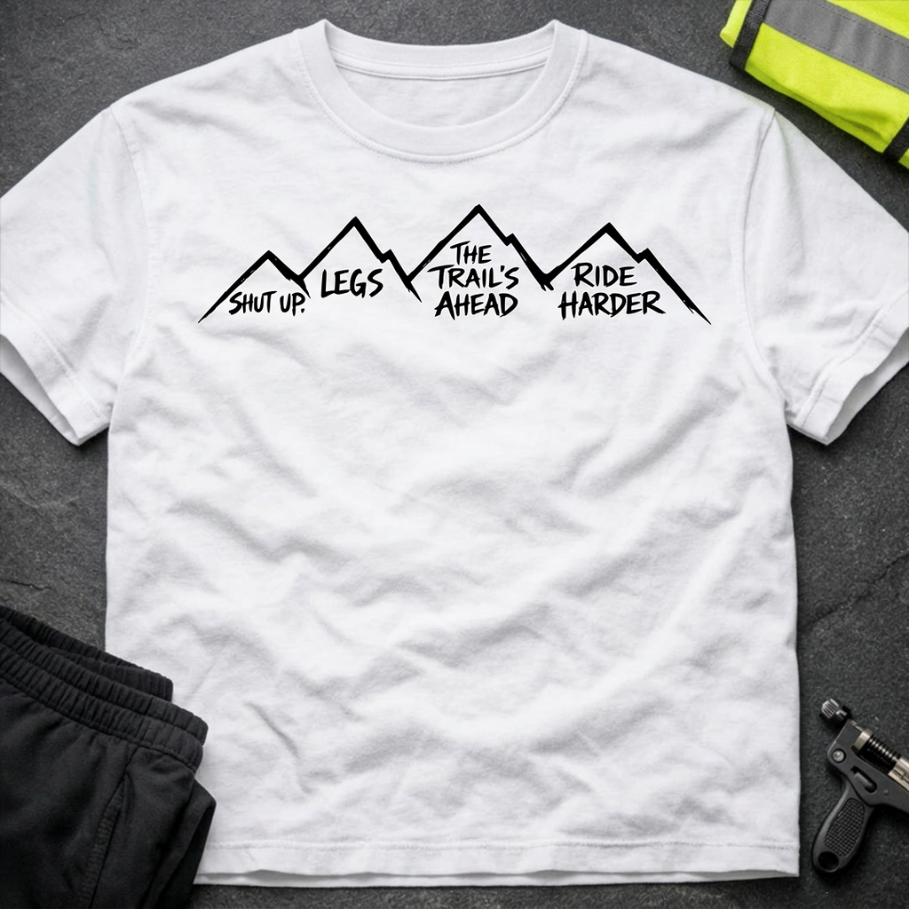 Shut up legs T-Shirt