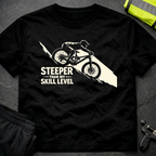 Steeper than my skill level T-Shirt
