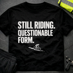 Still Riding T-Shirt