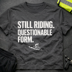 Still Riding T-Shirt