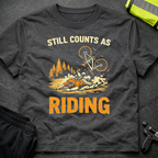 Still counts as riding T-Shirt