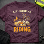 Still counts as riding T-Shirt