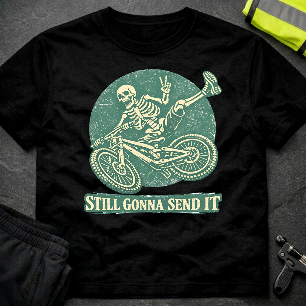 Still gonna send it T-Shirt