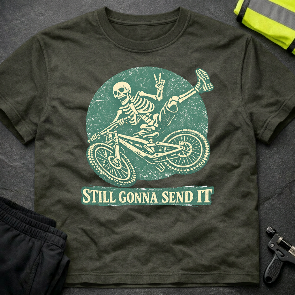 Still gonna send it T-Shirt