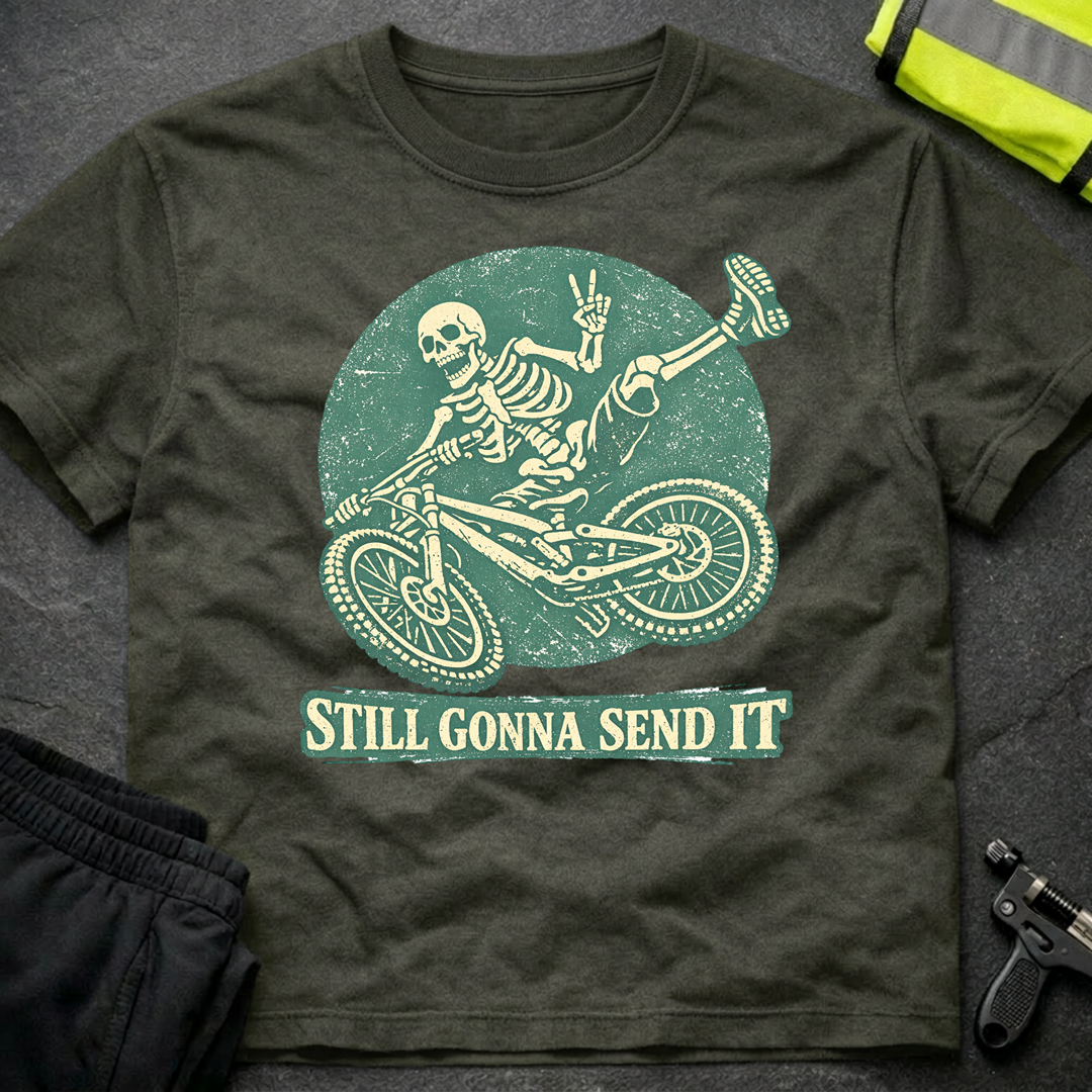 Still gonna send it T-Shirt