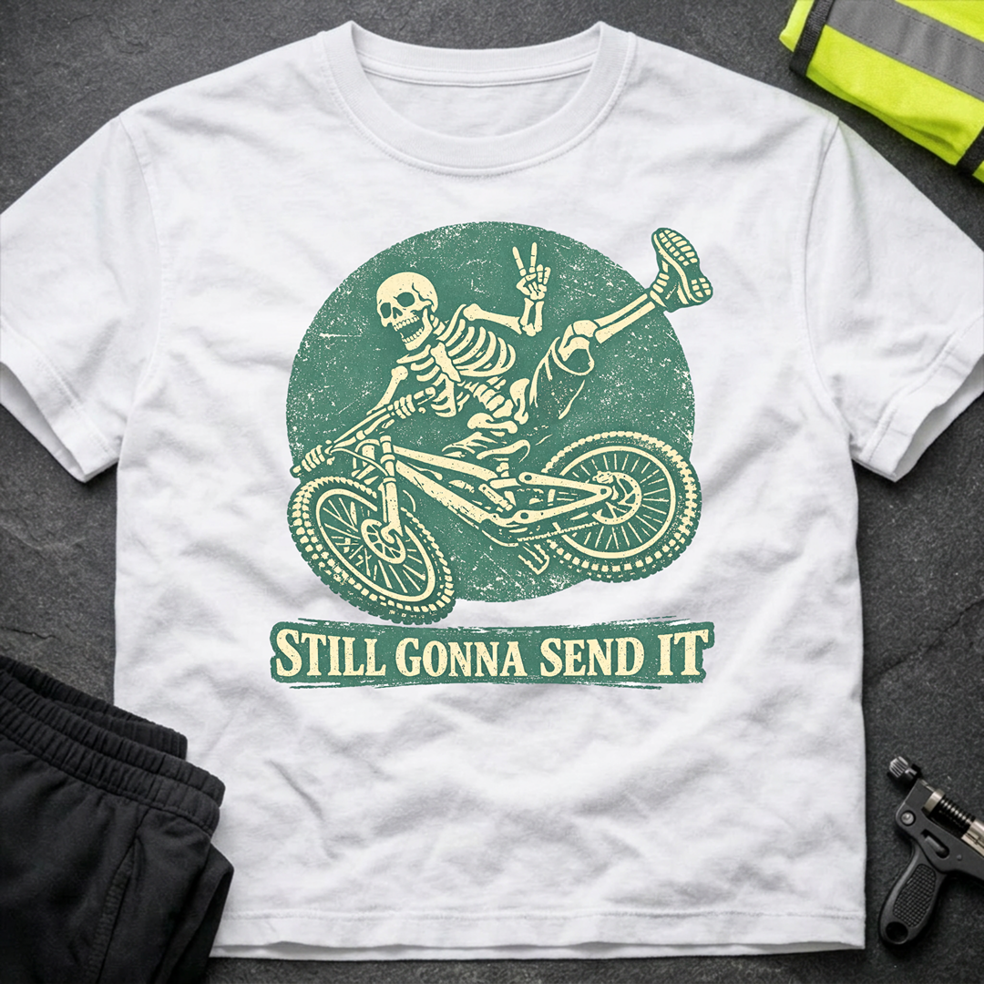 Still gonna send it T-Shirt