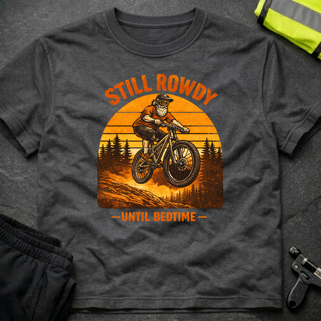 Still Rowdy T-Shirt
