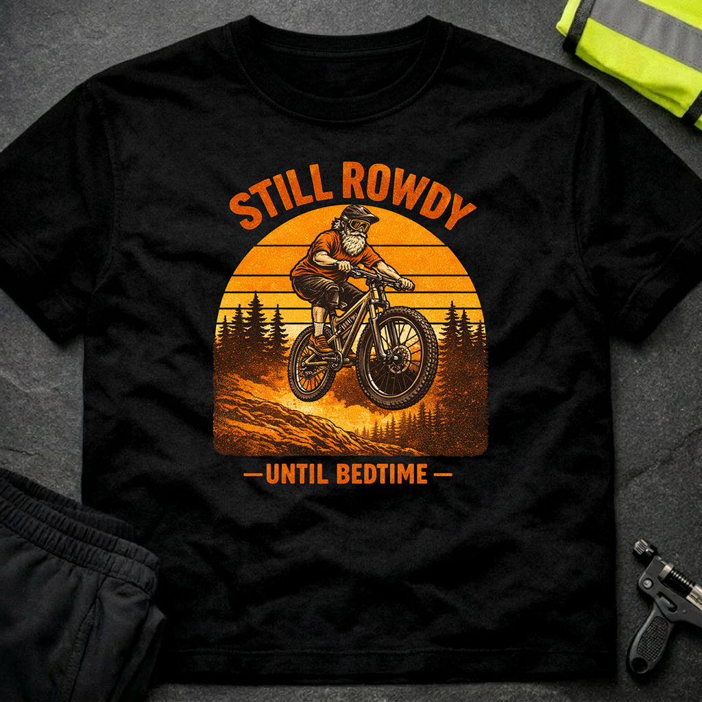 Still Rowdy T-Shirt