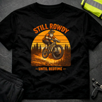 Still Rowdy T-Shirt