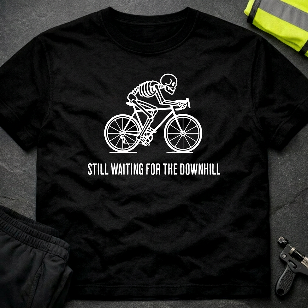 Still waiting for the downhill Cycling T-Shirt