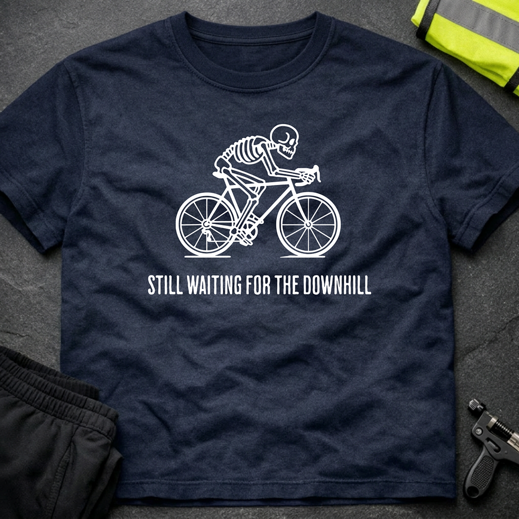 Still waiting for the downhill Cycling T-Shirt