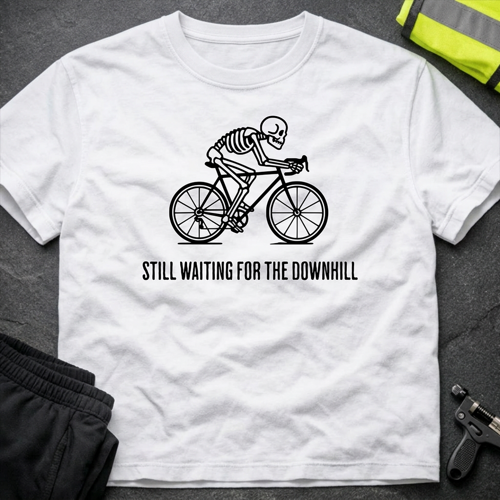 Still waiting for the downhill Cycling T-Shirt