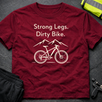 Strong legs, dirty bike T-Shirt