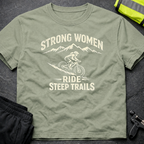 Strong women ride steep trails T-Shirt