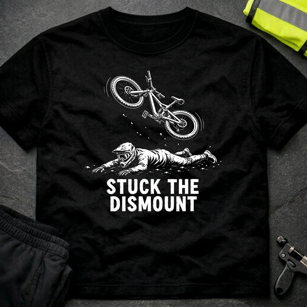 Stuck the dismount T-Shirt