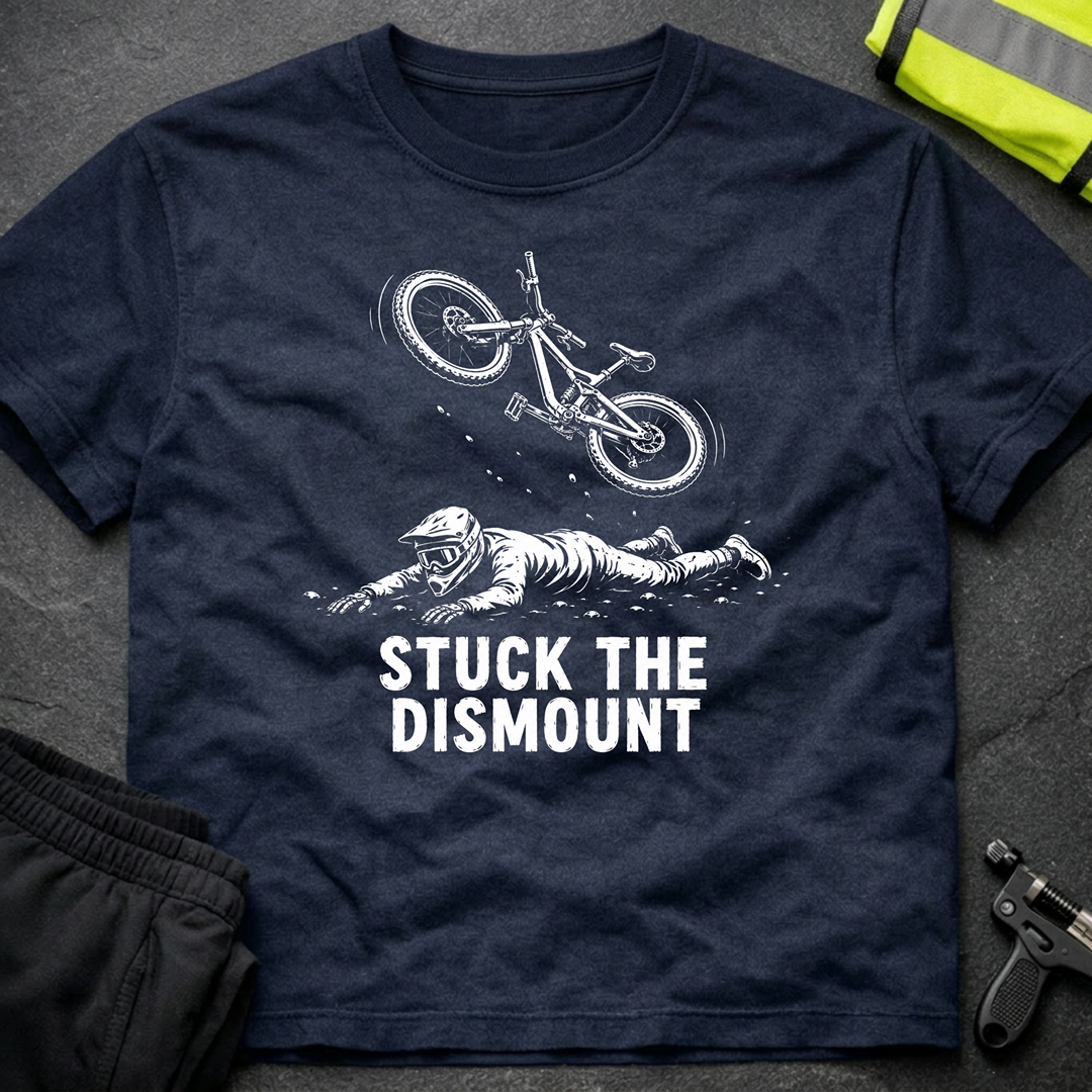 Stuck the dismount T-Shirt