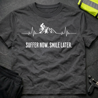 Suffer now, Smile later T-Shirt