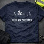 Suffer now, Smile later T-Shirt