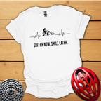 Suffer now, Smile later T-Shirt