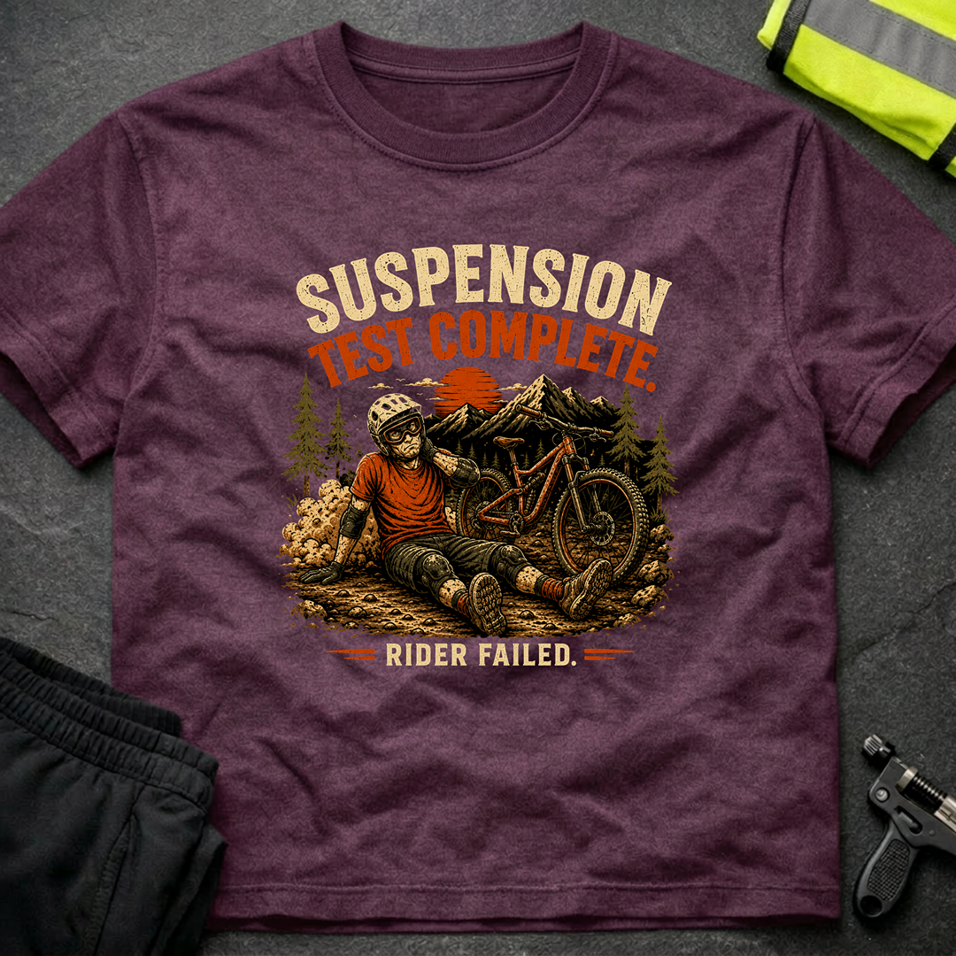 Suspension test complete T-Shirt