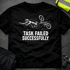 Task failed successfully T-Shirt