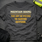 The art of paying to suffer outside T-Shirt