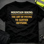 The art of paying to suffer outside T-Shirt