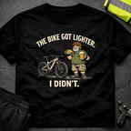 The bike got lighter T-Shirt