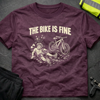 The bike is fine T-Shirt