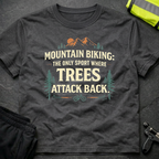 The only sports where trees attack back T-Shirt